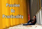 Are You Driven by Passion or Practicality?